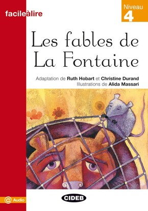 Les fables de La Fontaine | Graded Readers - FRENCH - Niveau 4
