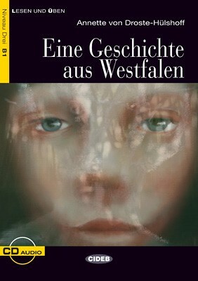 Eine Geschichte aus Westfalen - Annette von Droste-Hülshoff