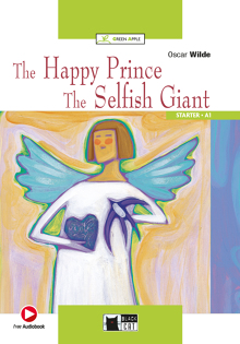 The Happy Prince and The Selfish Giant