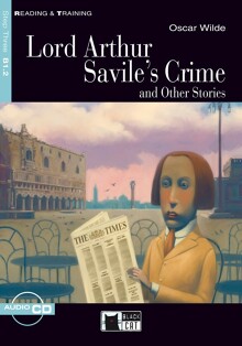 Lord Arthur Savile's Crime and Other Stories