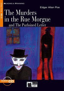 The Murders in the Rue Morgue and The Purloined Letter