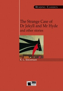 The Strange Case of Dr Jekyll and Mr Hyde and other stories