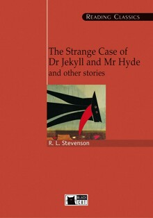 The Strange Case of Dr Jekyll and Mr Hyde and other stories