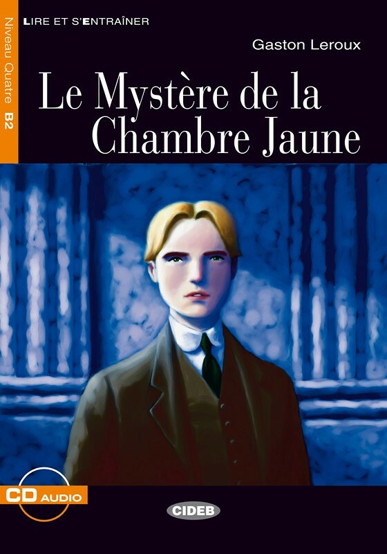 Le Mystère de la Chambre Jaune - Gaston Leroux