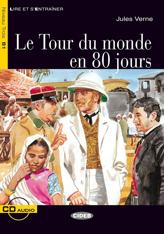 Le Tour Du Monde En 80 Jours Jules Verne Graded Readers French B1 Books Black Cat Cideb