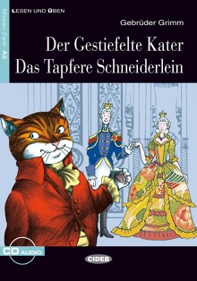 Der Gestiefelte Kater - Das Tapfere Schneiderlein