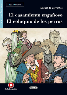 El casamiento engañoso - El coloquio de los perros