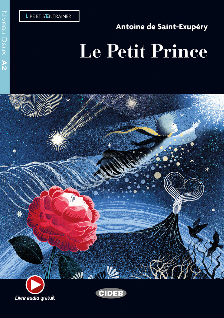 Le Petit Prince Antoine De Saint Exupery Graded Readers French A2 Books Black Cat Cideb