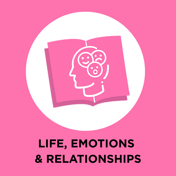 Life, Emotions & Relationships